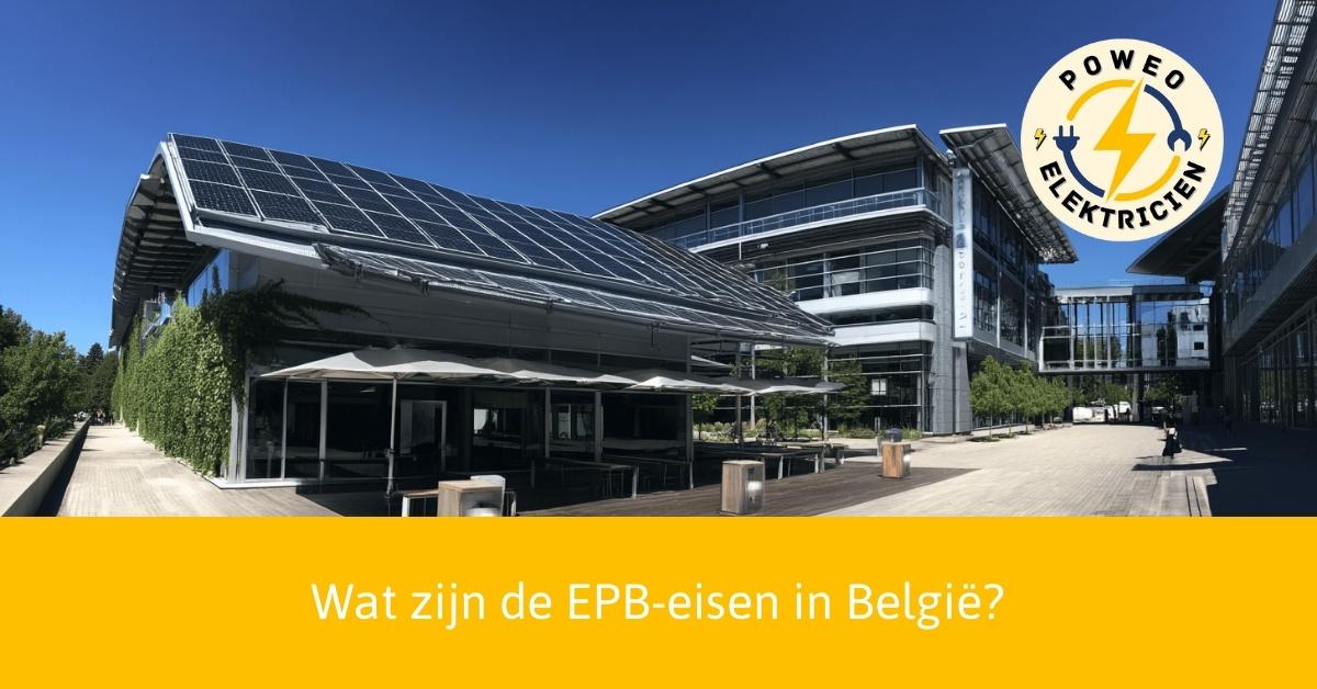 Wat zijn de EPB-eisen in België.jpg